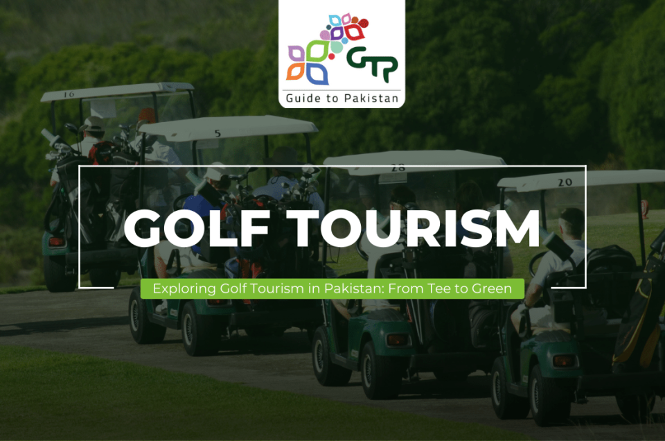 Golf Tourism in Pakistan